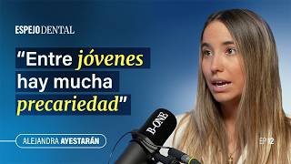 Espejo Dental #12 · Alejandra Ayestarán | Bilbao a Madrid, joven ortodoncista, precariedad/esfuerzo