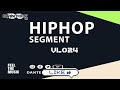 Hip Hop Segment VL024 TZ Hip Hop