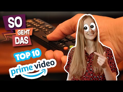 Unsere TOP 10 bei AMAZON PRIME!  I SO GEHT DAS