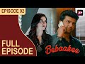 Bebaakee (बेबाकी) Full Episode 2 - Kushal Tandon , Karan Jotwani | Alms are only for beggars
