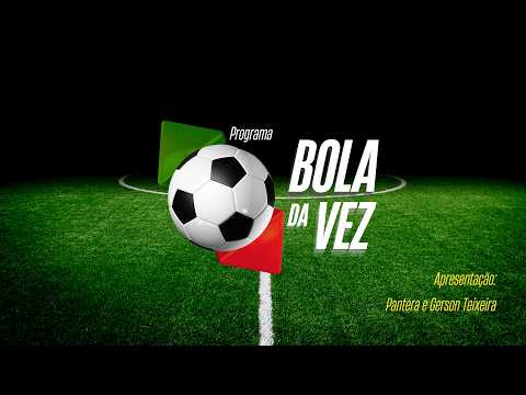 🔥 BOLA DA VEZ AO VIVO - RESUMO + ANÁLISE DAS SEMIFINAIS DE ARROIO DO MEIO