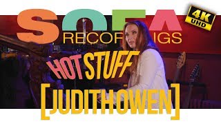 Sofarecordings: Judith Owen - "Hot Stuff"