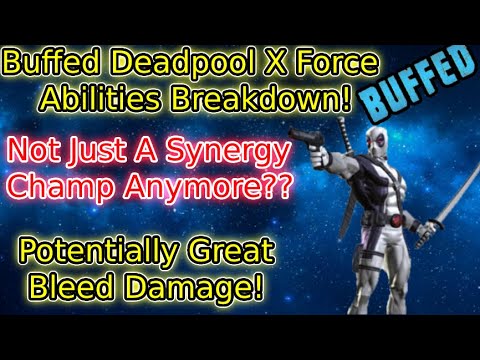 Buffed Deadpool X Force Abilities Breakdown! Powerful Bleeds? | Marvel Contest Of Champions