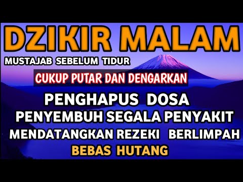 Dzikir Malam Mustajab penghapus S Dosa Mendatangkan Rezeki Yang Berlimpah Bebas Hutang (AL BAQARAH)