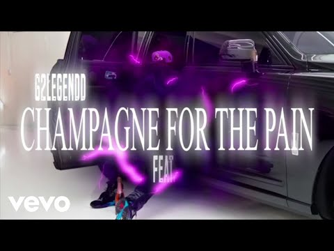 62 Legendd - Champagne for the Pain (feat. Project Stacks & Mike V)