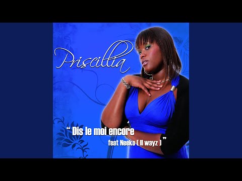 Dis le moi encore (feat. Neeko (II Wayz)