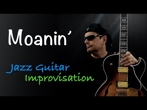 Moanin' - Jazz Guitar Improvisation - Achim Kohl