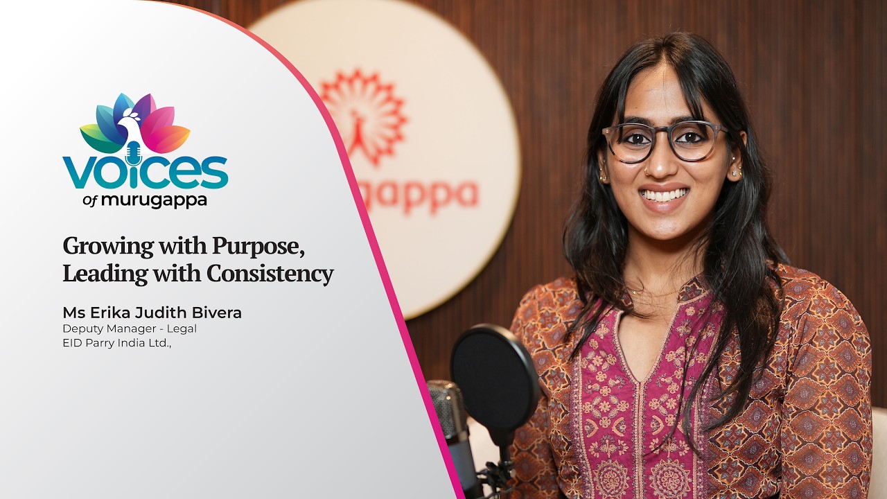 Voices of Murugappa Ep. 14 | Ms Erika Judith Bivera, Deputy Manager – Legal, EID Parry India Ltd.