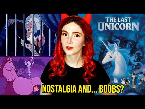THE LAST UNICORN: Melancholy, Nostalgia, and Boobs
