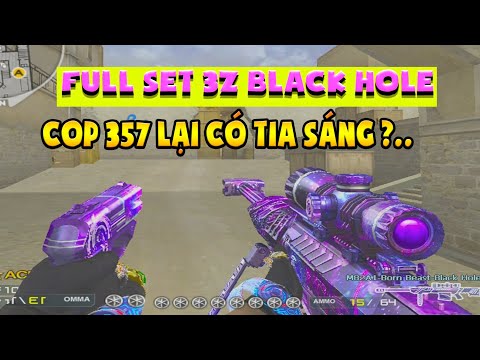 ► Bình luận Đột Kích -  Full Set 3Z "Lỗ đen" - Black Hole