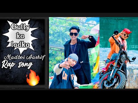 Madboi Aashif | Gully ka ladka | Rap song