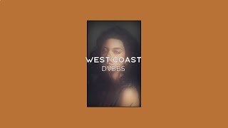 DVBBS - West Coast (Lyrics) ft. Quinn XCII