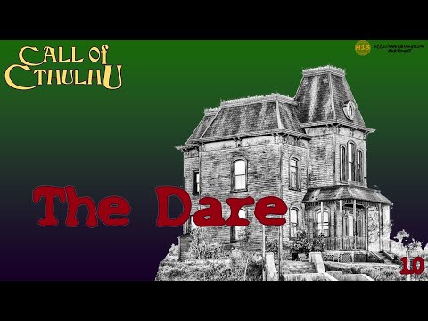 Call of Cthulhu - The Dare, Part 1 of 3