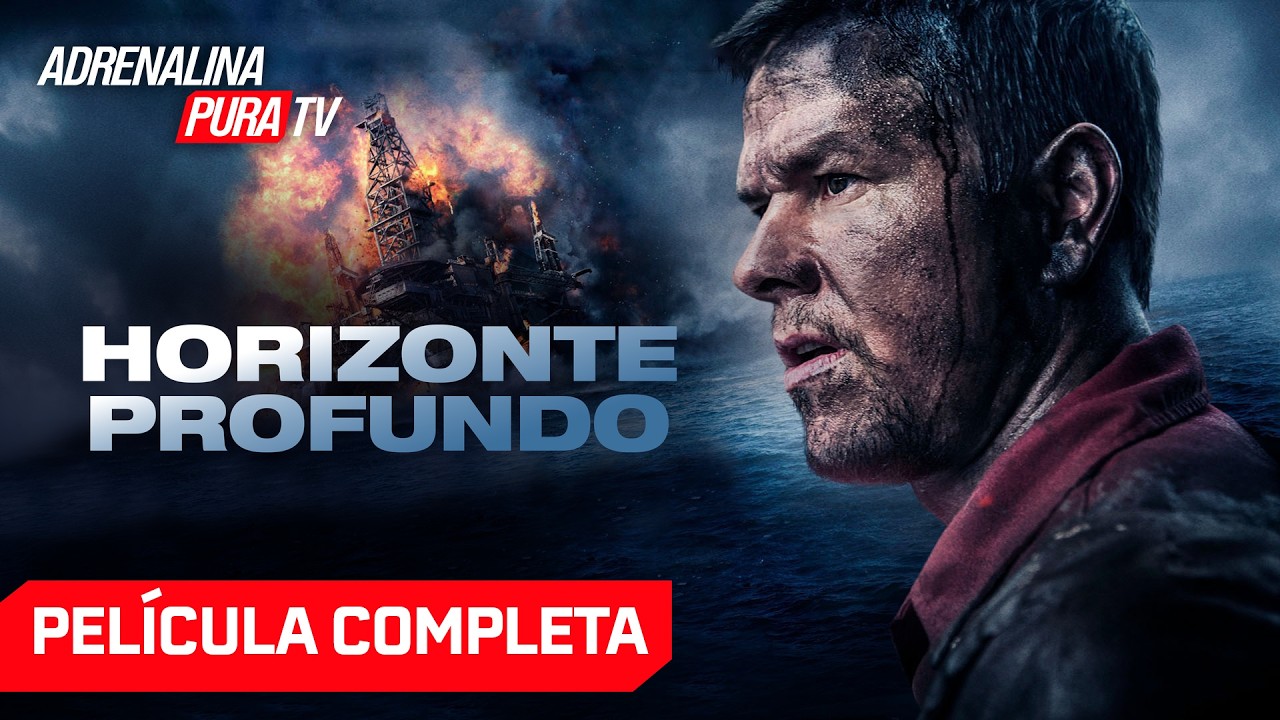 Horizonte profundo con MARK WAHLBERG - Película completa en español - Acción | Adrenalina Pura TV