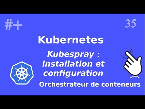 Kubernetes 35 Kubespray déployer un cluster avec ansible