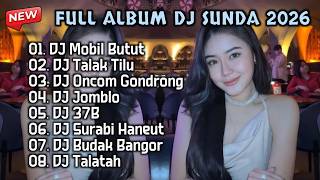 Download lagu FULL ALBUM DJ SUNDA 2026 TERBARU - DJ MOBIL BUTUT mp3