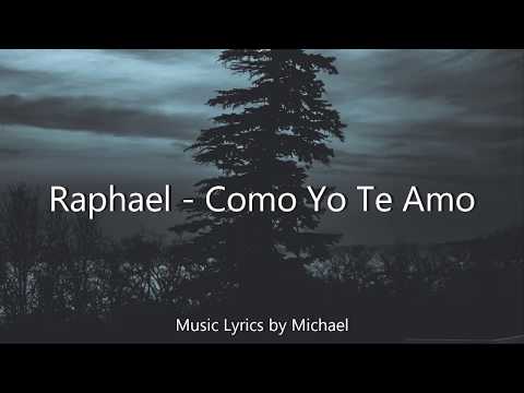 Raphael - Como Yo Te Amo | Lyrics/Letra