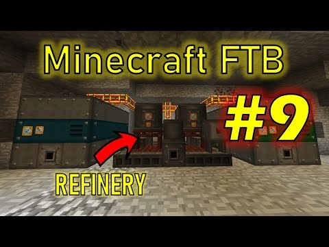 Refinery, Fermenter, Industrial Squeezer | Minecraft FTB #9