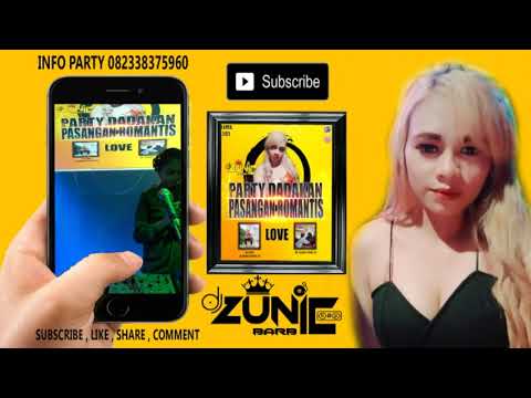 DJ ZUNIE BARBIE : PARTY DADAKAN PASANGAN ROMANTIS   SULTAN ACHMAD DORES 29 LOVE IIS JULIAN TORES 29