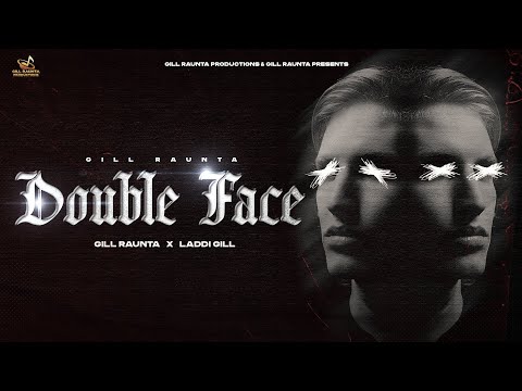 New Punjabi Song 2024 | Double Face - Gill Raunta  / Laddi Gill | Punjabi Song 2024