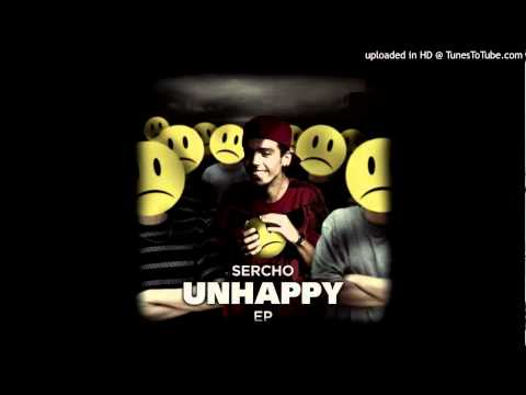 01 - Sercho (Prod. DJ Raw) - Sercho - - Unhappy EP