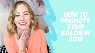 How to promote your salon | Salon and Spa Business Building Ideas