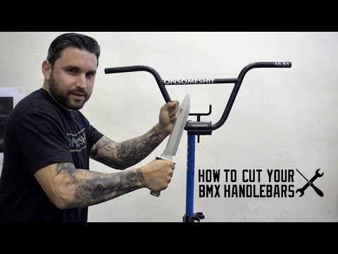 HOW TO CUT YOUR BMX HANDLEBARS