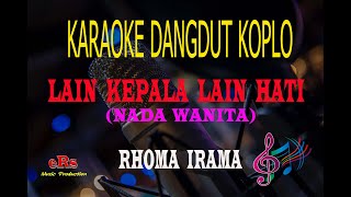 Download lagu Karaoke Lain Kepala Lain Hati Nada Wanita - Rhoma Irama (Karaoke Dangdut Tanpa Vocal) mp3