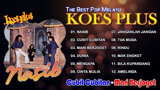 Download lagu THE BEST POP MELAYU KOES PLUS | Nasib, Cubit-Cubitan, Mari Berjoget mp3 Download lagu THE BEST POP MELAYU KOES PLUS | Nasib, Cubit-Cubitan, Mari Berjoget mp3