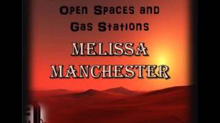 Open Spaces and Gas Stations by Melissa Manchester