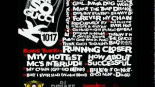 17. Mtv Hottest Mcs Interlude - Gucci Mane ft. Drake *So Far So Gucci Mixtape*