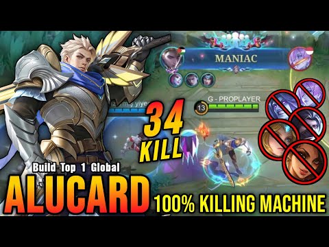 This is Insane!! Alucard 34 Kills + MANIAC, 100% Killing Machine - Build Top 1 Global Alucard ~ MLBB