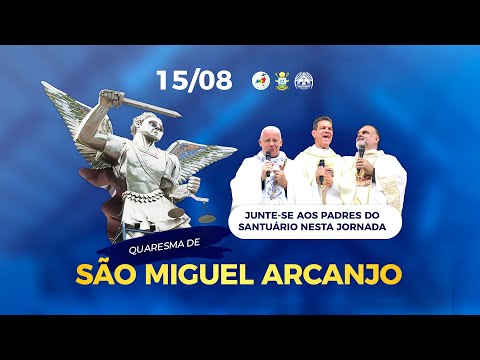 August 15, 2025 - Lent of Saint Michael the Archangel - Day 1