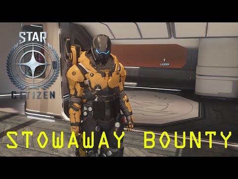 Star Citizen: Stowaway Bounty