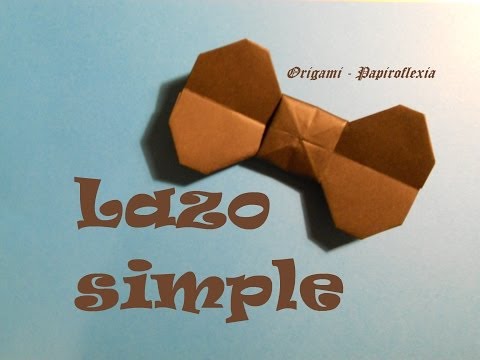 Origami - Papiroflexia. Tutorial: Lazo simple, Muy fácil.