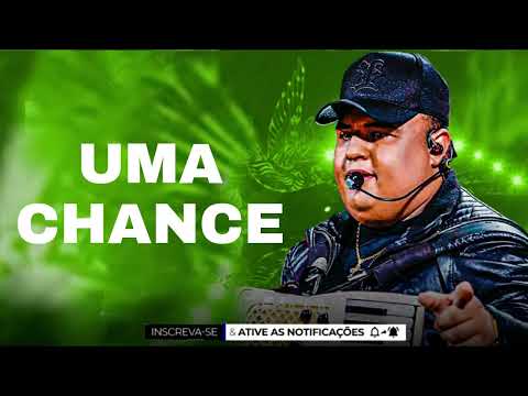 UMA CHANCE PRA NOS 2 - TARCÍSIO DO ACORDEON (( GALERA DO FRANGO))