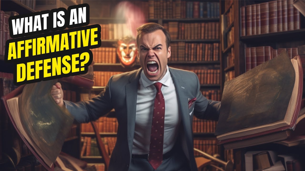What is an affirmative defense?