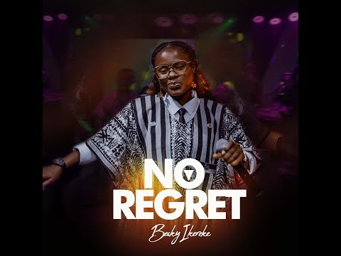 Becky Ikereke - No Regret (Live)
