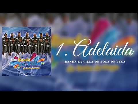 ADELAIDA - BANDA LA VILLA DE SOLA DE VEGA