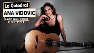 Ana Vidovic plays 'La Catedral' by Agustín Barrios Mangoré on a classical guitar - クラシックギター