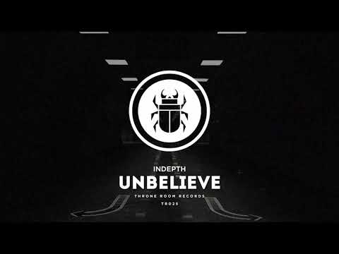 Indepth - Unbelieve [Throne Room Records] TR025   UNBELIEVE