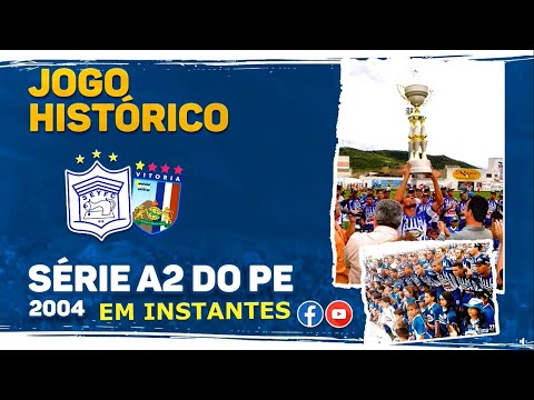 Ypiranga x Vitória - 2004 (PE A2) - JOGO COM IMAGENS
