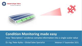 Condition Monitoring made easy – How “descriptors” condense complex information into a single scalar value