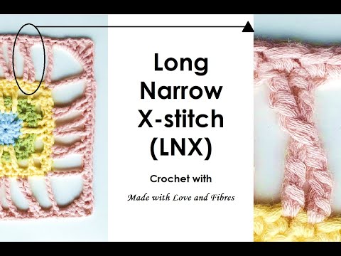 How to Crochet the Long Narrow X Stitch (LNX)