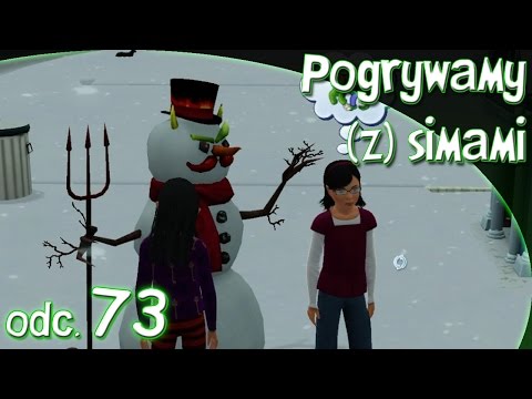 Pogrywamy (z) simami odc. 73 - The Sims 3 - "Zabawy w śniegu"