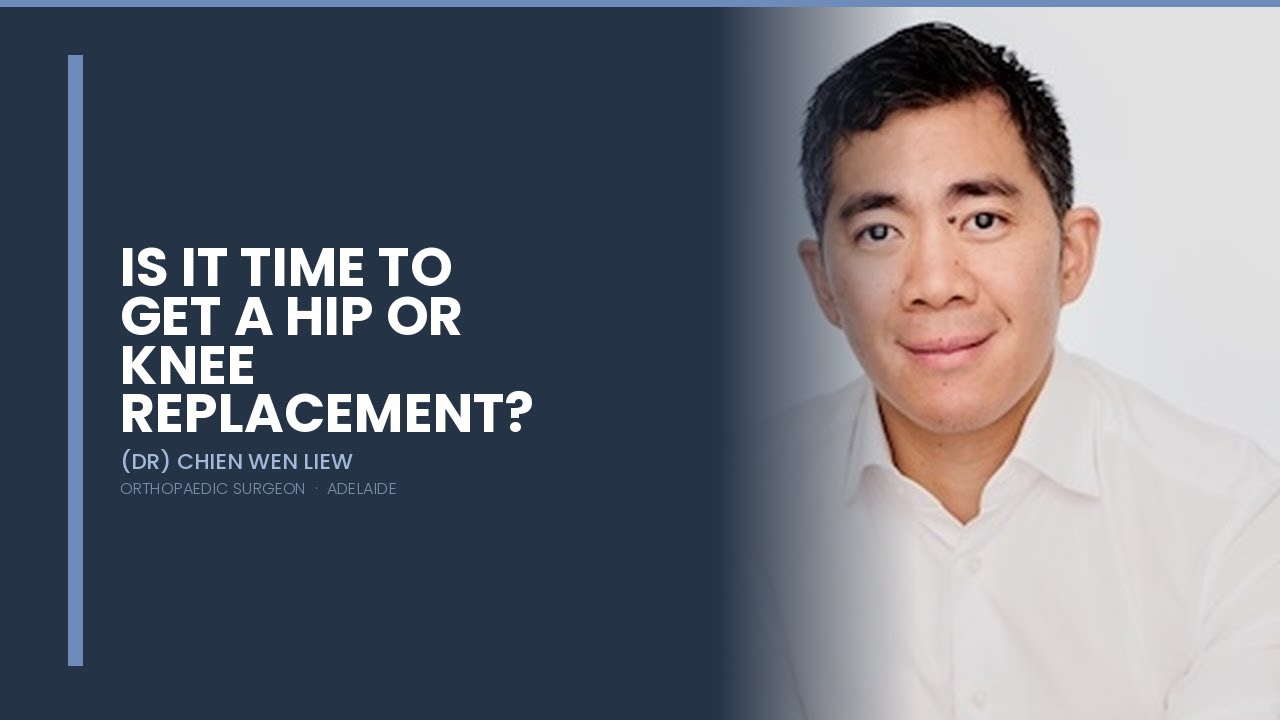When is the Right Time for Hip or Knee Replacement