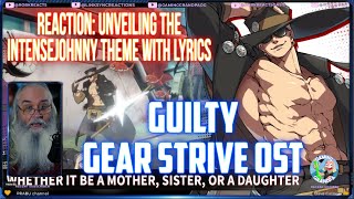 "Just Lean" by Guilty Gear Strive OST - Reaction: Unveiling the Intense Johnny Theme with Lyrics