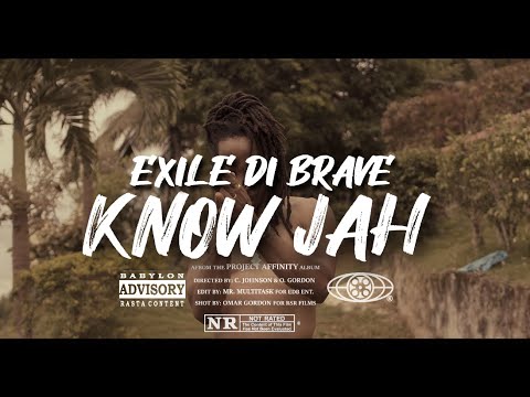Exile Di Brave  - Know Jah ( Official Music Video )