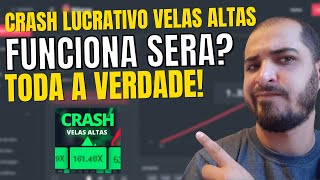 Como Pegar VELAS ALTAS No Crash? Crash Lucrativo Velas Altas - Crash Lucrativo Funciona?