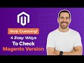 4 Simple Methods To Check Your Magento Version